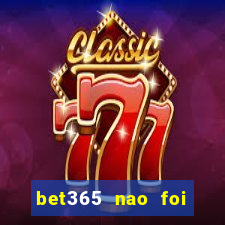 bet365 nao foi possivel processar seu deposito